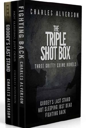 [Joe Goodey 00] • The Triple Shot Box (Goodey's Last Stand, Not Sleeping Just Dead & Fighting Back)